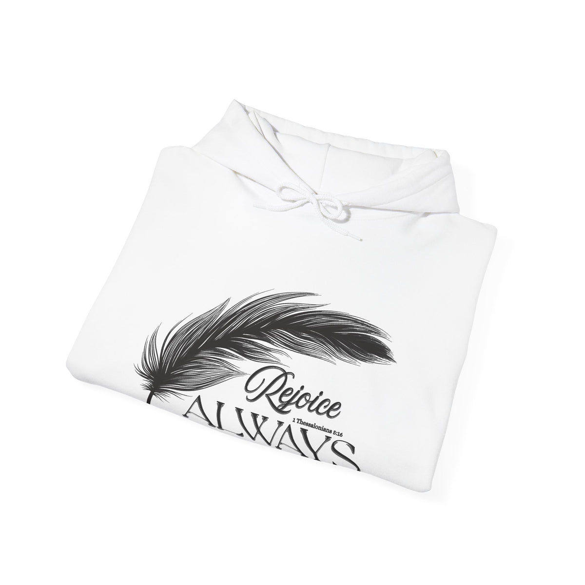 Hoodie — 'Rejoice Always' Feather Graphic Pullover